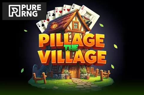 Pillage the Village